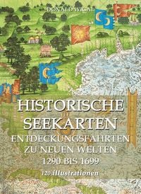 Produktbild: Historische Seekarten. Entdeckungsfahrten zu neuen Welten