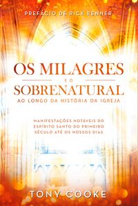 Produktbild: Os Milagres e o Sobrenatural ao Longo da Hist&oacute;ria da Igreja