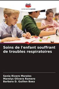Produktbild: Soins de l'enfant souffrant de troubles respiratoires