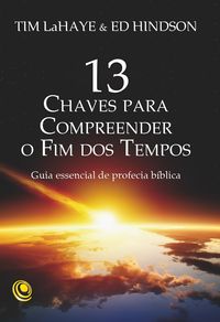 Produktbild: 13 chaves para compreender o Fim dos Tempos