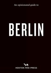 Produktbild: An Opinionated Guide to Berlin