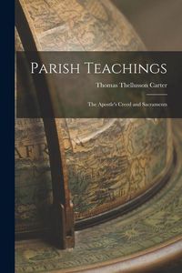 Produktbild: Parish Teachings: The Apostle's Creed and Sacraments