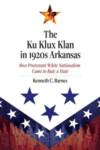 Produktbild: Ku Klux Klan in 1920s Arkansas