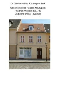 Produktbild: Geschichte des Hauses Neuruppin Friedrich-Wilhelm-Str. 719 und der Familie Tavernier