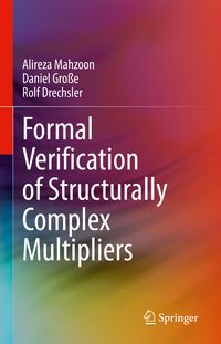 Produktbild: Formal Verification of Structurally Complex Multipliers