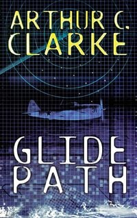 Bild vom Artikel Glide Path vom Autor Arthur C. Clarke