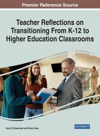 Produktbild: Teacher Reflections on Transitioning From K-12 to Higher Education Classrooms