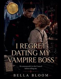 Produktbild: I Regret Dating My Vampire Boss