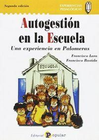 Produktbild: Autogesti&oacute;n en la escuela : una experiencia en Palomeras