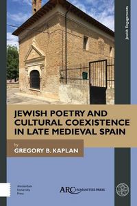 Produktbild: Jewish Poetry and Cultural Coexistence in Late Medieval Spain