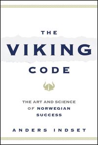 Produktbild: The Viking Code - The Art and Science of Norwegian Success
