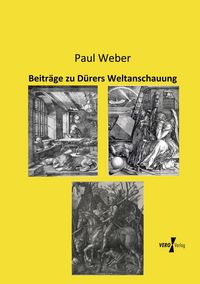 Produktbild: Beitr&auml;ge zu D&uuml;rers Weltanschauung