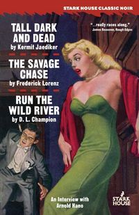 Produktbild: Tall, Dark and Dead / The Savage Chase / Run the Wild River