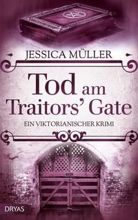 Bild vom Artikel Tod am Traitors' Gate vom Autor Jessica Müller