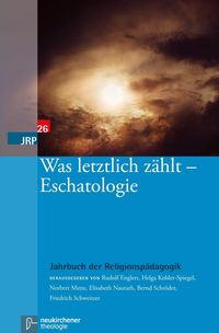 Produktbild: Was letztlich z&auml;hlt - Eschatologie