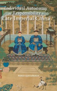 Produktbild: Individual Autonomy and Responsibility in Late Imperial China