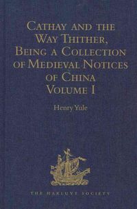 Produktbild: Cathay and the Way Thither, Being a Collection of Medieval N