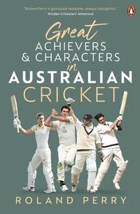 Produktbild: Great Achievers and Characters in Australian Cricket