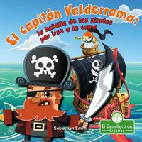 Produktbild: El Capit&aacute;n Valderrama: La Batalla de Los Piratas Por Irse a la Cama (Captain Blarney: The Pirates' Battle for Bedtime)