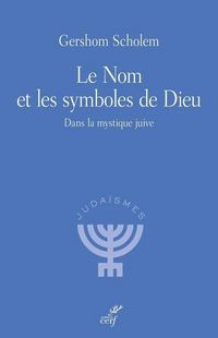 Produktbild: Le Nom et les Symboles de Dieu : Dans la Mystique Juive