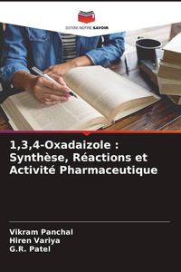 Produktbild: 1,3,4-Oxadaizole : Synth&egrave;se, R&eacute;actions et Activit&eacute; Pharmaceutique
