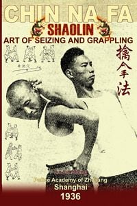 Produktbild: Shaolin Chin Na Fa. Art of Seizing and Grappling