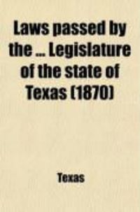 Produktbild: Laws Passed by the Legislature of the State of Texas