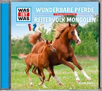 WAS IST WAS Hörspiel-CD: Wunderbare Pferde/ Reitervolk Mongolen