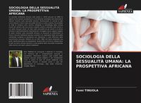 Produktbild: Sociologia Della Sessualit&agrave; Umana: La Prospettiva Africana