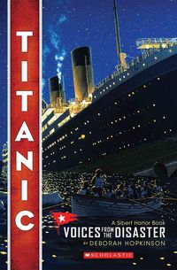 Produktbild: Titanic: Voices from the Disaster (Scholastic Focus)