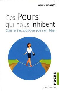 Produktbild: Ces peurs qui nous inhibent: comment les apprivoiser pour s'en lib&eacute;rer