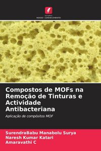 Produktbild: Compostos de MOFs na Remo&ccedil;&atilde;o de Tinturas e Actividade Antibacteriana
