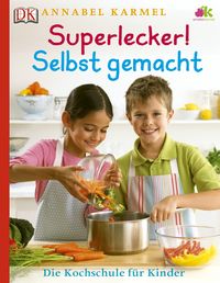Bild vom Artikel Superlecker! Selbst gemacht vom Autor Annabel Karmel