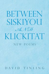 Produktbild: Between Siskiyou and Klickitat