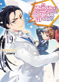Produktbild: An Archdemon's Dilemma: How to Love Your Elf Bride: Volume 19