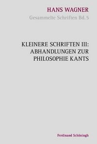 Produktbild: Kleinere Schriften III: Abhandlungen zur Philosophie Kants