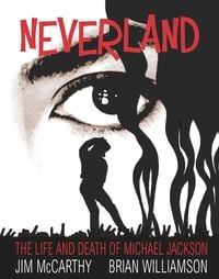 Produktbild: Neverland: The Life & Death of Michael Jackson