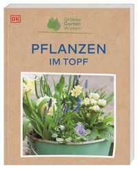 Produktbild: Gr&uuml;nes Gartenwissen. Pflanzen im Topf