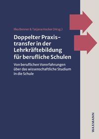 Produktbild: Doppelter Praxistransfer in der Lehrkr&auml;ftebildung f&uuml;r berufliche Schulen