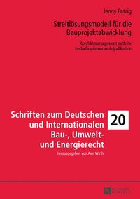Produktbild: Streitl&ouml;sungsmodell f&uuml;r die Bauprojektabwicklung