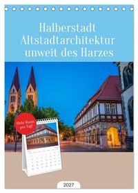 Produktbild: Tischplaner 2027 - Halberstadt Altstadtarchitektur unweit des Harzes (A5 Tischkalender zum Aufstellen) CALVENDO