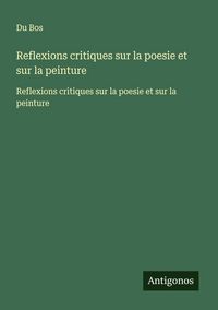 Produktbild: Reflexions critiques sur la poesie et sur la peinture