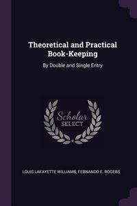 Produktbild: Theoretical and Practical Book-Keeping