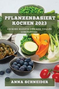 Produktbild: Pflanzenbasiert Kochen 2023