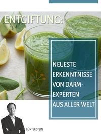 Produktbild: Entgiftung: Neueste Erkenntnisse von Darmexperten aus aller Welt