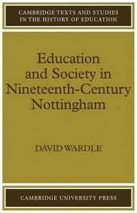 Produktbild: Education and Society in Nineteenth-Century Nottingham