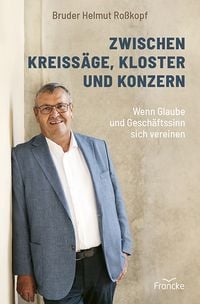 Produktbild: Zwischen Kreissäge, Kloster und Konzern