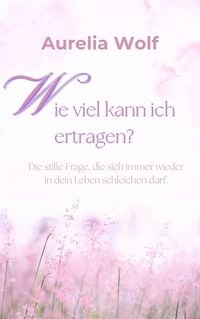 Produktbild: Wie viel kann ich ertragen?