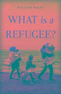 Produktbild: Maley, W: What is a Refugee?