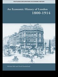 Produktbild: An Economic History of London 1800-1914